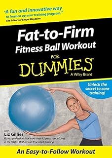 Fat-to-Firm Fitness Ball Workout For Dummies [DVD]