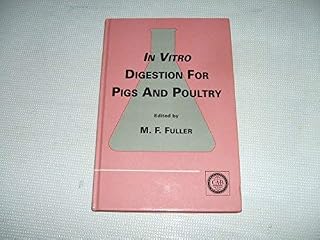 In Vitro Digestion for Pigs and Poultry