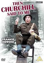 Then Churchill Said To Me [DVD]