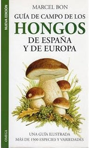 Omega GUIA CAMPO HONGOS DE ESPAÑA Y EUROPA