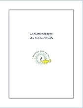 Die Einweihungen des Siebten Strahls (German Edition)