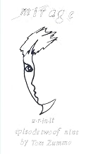 Mirage by Tom Zummo: Episode - 2 - Welcome To Earth