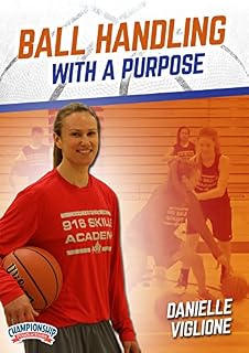 Ball Handling with a Purpose