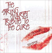 String Quartet Tribute to the Cure Whisper