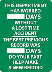 National Marker WS1 "This Department Has Worked……….Days Without A Lost Time Accident The Best Previous Record was……..Days Do Your Part Help Make A New Record" Sign, Aluminum, 28" x 20", 0.040"