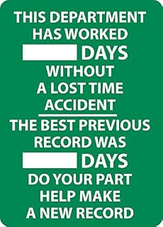 National Marker WS1 "This Department Has Worked……….Days Without A Lost Time Accident The Best Previous Record was……..Days Do Your Part Help Make A New Record" Sign, Aluminum, 28" x 20", 0.040"