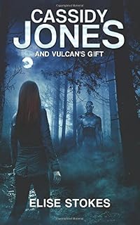 Cassidy Jones and Vulcan's Gift: (Cassidy Jones Adventures, Book Two)