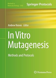In Vitro Mutagenesis: Methods and Protocols (Methods in Molecular Biology, 1498)