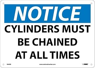 NMC N49RB Safety Signs - Notice Cylinders Must Be Chained - Rigid Plastic 10"H X 14"W