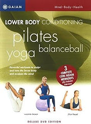 Mind Body Solutions for Lower Body Conditioning - Yoga / Balance Ball / Pilates