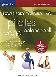 Mind Body Solutions for Lower Body Conditioning - Yoga / Balance Ball / Pilates