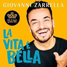 Ia vita e beIIa [goIdedition] Mit der italienischen Version von Regenbogenfarben Arcobaleno