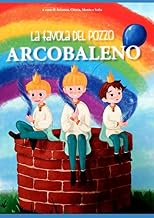 la Favola del Pozzo Arcobaleno (Italian Edition)