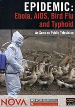 NOVA: Epidemic - Ebola, AIDS, Bird Flu and Typhoid
