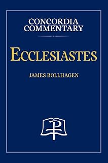Ecclesiastes - Concordia Commentary