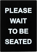 Winco Sign,Please Wait to be Seated, Medium, Black/White