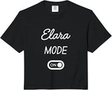 Elara Mode On Name Comfort Colors Crop Top