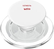 I'm Never Lonely Because I Live With Arthur Itis Arthritis PopSockets MagSafe PopGrip for iPhone