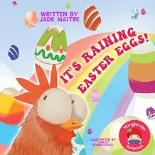 It's Raining Easter Eggs!: A Funny Farmyard Story About the Easter Bunny, Flying Hedgehogs, Air Deliveries, and a Very Silly Henny Penny!