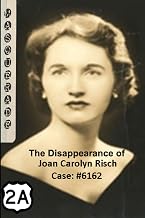 The Disappearance of Joan Carolyn Risch Case: #6162: Masquerade
