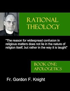 Rational Theology - Apologetics
