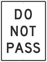 NMC TM532J DO NOT Pass Sign – 18 in. x 24 in. Heavy Duty Reflective Aluminum Traffic Safety Sign with Black Text on White Base