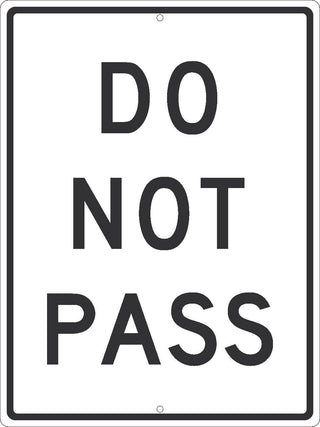 DO NOT Pass Sign by NMC – 24X18, Egp Reflective Aluminum, White, Model TM532J