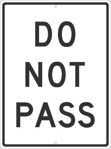 DO NOT Pass Sign by NMC – 24X18, Egp Reflective Aluminum, White, Model TM532J