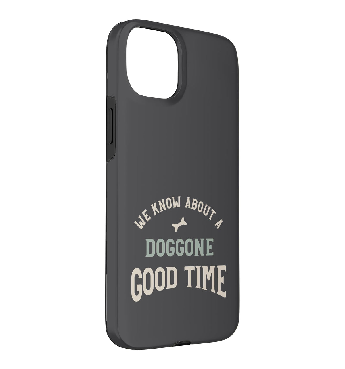 Funny Dog Walker Pun We Know About a doggone Good time Case for iPhone 15 Plus by Whyitsme Design – Polycarbonate, Model CXT3W41TMTSUSIPHONE_15_PLUS