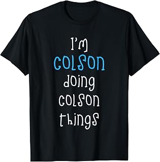 I'm Colson Doing Colson Things. Funny Saying for Boys Kids T-Shirt
