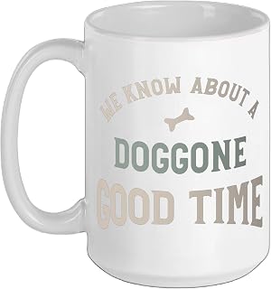 Funny Dog Walker Pun fWe know about a doggone good time Ceramic Mug, White, 15oz