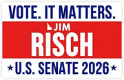 Jim Risch for Senate 2026 Sticker Car Bumper Election Matters Vote Race November Voting