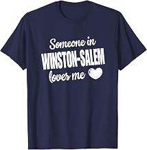 Someone In Winston-Salem Loves Me T-Shirt