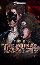 The Duke's Masked Wife: Book 14