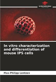 In vitro characterization and differentiation of mouse IPS cells