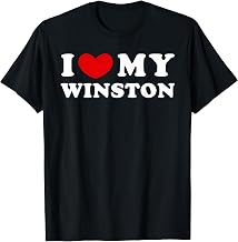 I Love My Winston, I Love My Winston T-Shirt