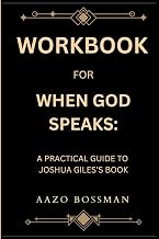 Workbook for When God Speaks: A Practical Guide to Joshua Giles’s Book