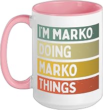 I'm Marko Doing Marko Things Funny Personalized Quote Ceramic Mug, Pink/White, 15oz