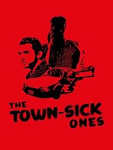 The Town-Sick Ones