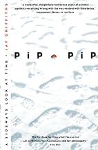 Pip Pip: A Sideways Look at Time