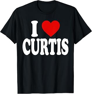 I HEART LOVE CURTIS T-Shirt