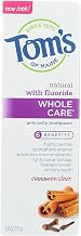 Toms Of Maine Natural Whole Care Cinnamon Clove Anticavity Toothpaste with Fluoride, 4 Ounce - 6 per case.