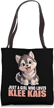 Just a Girl who loves Klee Kais Dogs Dog Alaskan Klee Kai Tote Bag