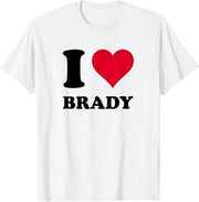 I Love Brady T-Shirt