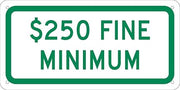NMC Traffic Sign, Parking $250 Fine, 6" X 12", White, TMAS16G