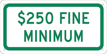 NMC Traffic Sign, Parking $250 Fine, 6" X 12", White, TMAS16G