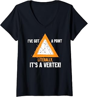 Women's I'VE GOT A POINT LITERALLY, IT'S A VERTEX! V-Neck T-Shirt