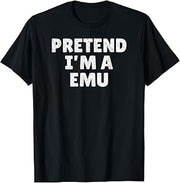 Easy Lazy Halloween Costume, Pretend I'm A Emu T-Shirt