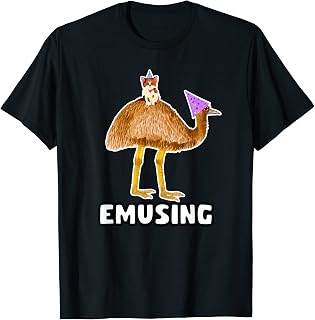 How Emusing That's Emu-sing Birthday Party Emu Lover Gift T-Shirt