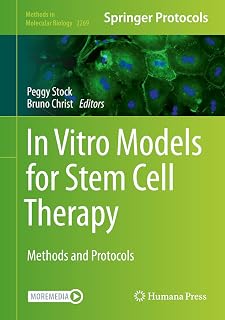 In Vitro Models for Stem Cell Therapy: Methods and Protocols (Methods in Molecular Biology, 2269)